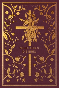 Abbildung von: Neues Leben. Die Bibel - Golden Grace Edition, Bordeauxrot - R. Brockhaus