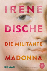 Abbildung von: Die militante Madonna - Hoffmann & Campe