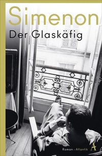 Enlarge image Cover: Der Glaskäfig - Atlantik Verlag