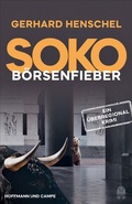 Cover: SoKo B&ouml;rsenfieber - Hoffmann & Campe