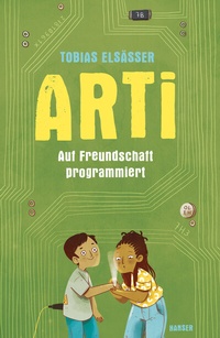 Abbildung von: Arti - Auf Freundschaft programmiert - Hanser