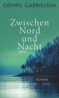 Cover: Zwischen Nord und Nacht - Insel