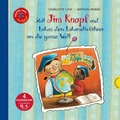 Cover: Jim Knopf: Mit Jim Knopf und Lukas dem Lokomotivf&uuml;hrer um die ganze Welt - Thienemann