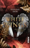 Cover: White Wings - Zwischen Tod und Leben - between pages by Piper