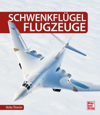 Abbildung von: Schwenkflügelflugzeuge - Motorbuch Verlag