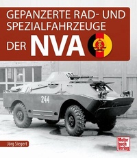 Abbildung von: Gepanzerte Rad- und Spezialfahrzeuge der NVA - Motorbuch Verlag