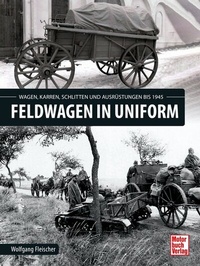 Abbildung von: Feldwagen in Uniform - Motorbuch Verlag