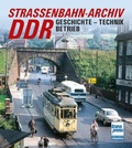 Cover: Stra&szlig;enbahn-Archiv DDR - Motorbuch Verlag