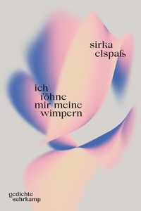 Abbildung von: ich föhne mir meine wimpern - Suhrkamp