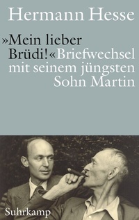 Abbildung von: »Mein lieber Brüdi!« - Suhrkamp