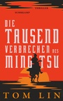 Cover: Die tausend Verbrechen des Ming Tsu - Suhrkamp