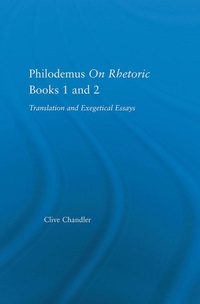 Abbildung von: Philodemus on Rhetoric Books 1 and 2 - Routledge