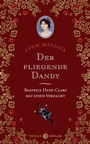 Cover: Der fliegende Dandy - Thiele Verlag