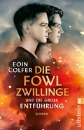 Cover: Die Fowl-Zwillinge und die gro&szlig;e Entf&uuml;hrung - Ullstein