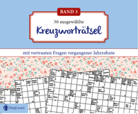Abbildung von: Kreuzworträtsel für Senioren. Der Kreuzworträtsel-Block für Senioren mit vertrauten Fragen vergangener Jahrzehnte. Der Rätsel-Block für Senioren im Großformat und mit großer Schrift. (Band 3) - Singliesel