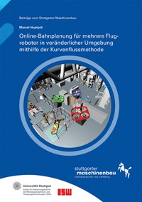 Abbildung von: Online-Bahnplanung für mehrere Flugroboter in veränderlicher Umgebung mithilfe der Kurvenflussmethode - Fraunhofer Verlag