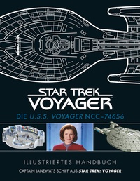 Abbildung von: Illustriertes Handbuch: Die U.S.S. Voyager NCC-74656 / Captain Janeways Schiff aus Star Trek: Voyager - Cross Cult