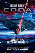 Cover: Star Trek - Coda: Zeit in Scherben - Cross Cult Entertainment