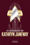 Cover: Die Autobiografie von Kathryn Janeway - Cross Cult Entertainment