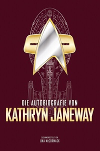 Abbildung von: Die Autobiografie von Kathryn Janeway - Cross Cult Entertainment