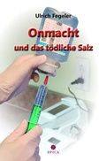 Cover: Onmacht und das t&ouml;dliche Salz - Spica Verlag GmbH