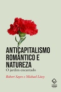Cover: Anticapitalismo rom&acirc;ntico e natureza - Editora UNESP