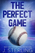Cover: The Perfect Game (The Perfect Game Series) - J. Sterling