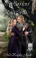Cover: Warriors Worth (Elite Warrior Novel, #3) - McKayla Jade