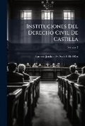 Cover: Instituciones Del Derecho Civil De Castilla, Volume 2 - Nabu Press