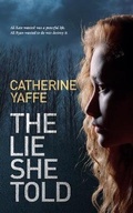 Cover: The Lie She Told - Catherine Yaffe