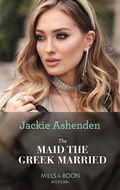 Cover: The Maid The Greek Married - HarperCollins
