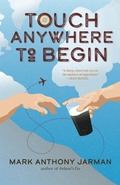 Cover: Touch Anywhere to Begin - Goose Lane Editions