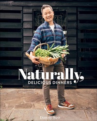 Abbildung von: Naturally, Delicious Dinners - Gibbs Smith