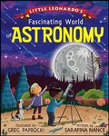 Bild: Little Leonardo's Fascinating World of Astronomy - Gibbs Smith