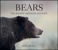 Abbildung von: Bears: The Mighty Grizzlies of the West - Gibbs Smith