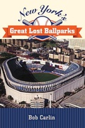 Cover: New York's Great Lost Ballparks - State University of New York Press