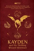 Cover: Kayden and His Thrilling Wizard Adventure - Lulu.com