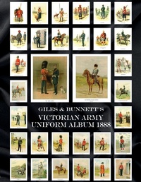Abbildung von: Giles & Bunnett's Victorian Army Uniform Album 1888 - Naval & Military Press