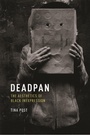 Cover: Deadpan - New York University Press