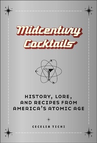 Abbildung von: Midcentury Cocktails - New York University Press