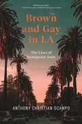 Cover: Brown and Gay in LA - New York University Press