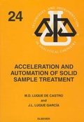 Cover: Acceleration and Automation of Solid Sample Treatment: Volume 24 - Elsevier