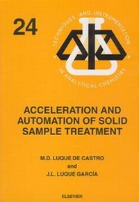 Enlarge image Cover: Acceleration and Automation of Solid Sample Treatment: Volume 24 - Elsevier