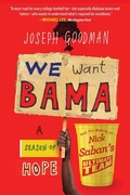 Cover: We Want Bama - Grand Central Publishing