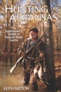 Cover: Hunting Arkansas - University of Arkansas Press