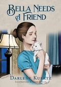 Cover: Bella Needs A Friend - Peppertree Press
