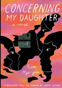 Abbildung von: Concerning My Daughter - Restless Books