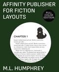 Cover: Affinity Publisher for Fiction Layouts - M.L. Humphrey