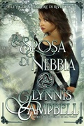 Cover: La sposa di nebbia (Le figlie guerriere di Rivenloch, #3) - Glynnis Campbell