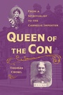 Cover: Queen of the Con - The Kent State University Press